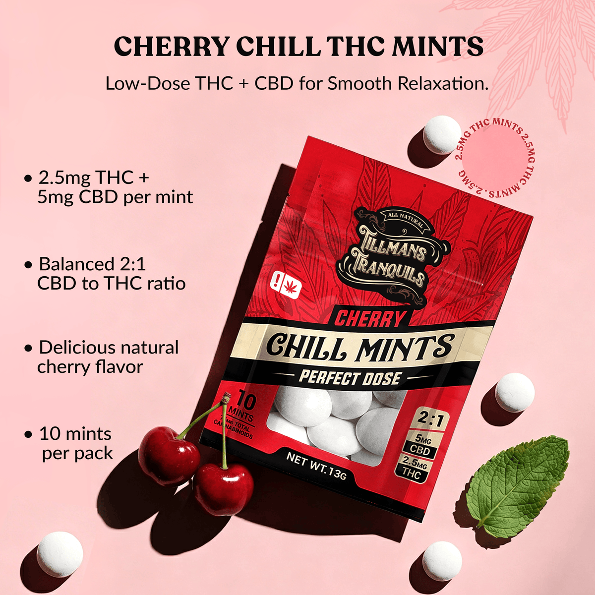 Cherry Chill THC Mints | 2.5mg Delta 9 Low Dose | Tillmans Tranquils Cherry Chill THC Mints | 2.5mg Delta 9 Low Dose | Tillmans Tranquils